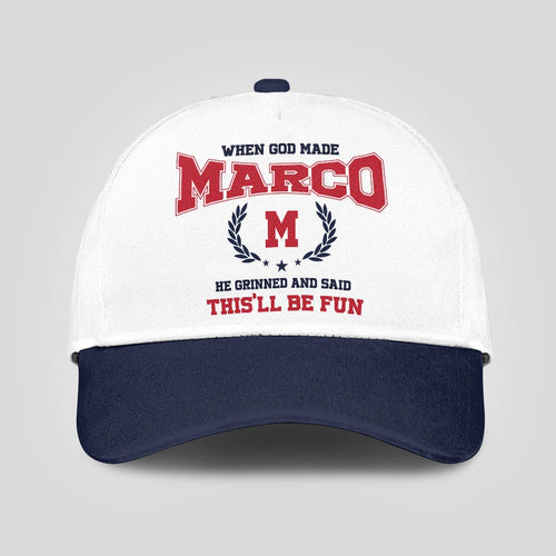 When God Made Your Name He Grinned And Said This'll Be Fun Blue Cap MARCO 13K1 C57PF