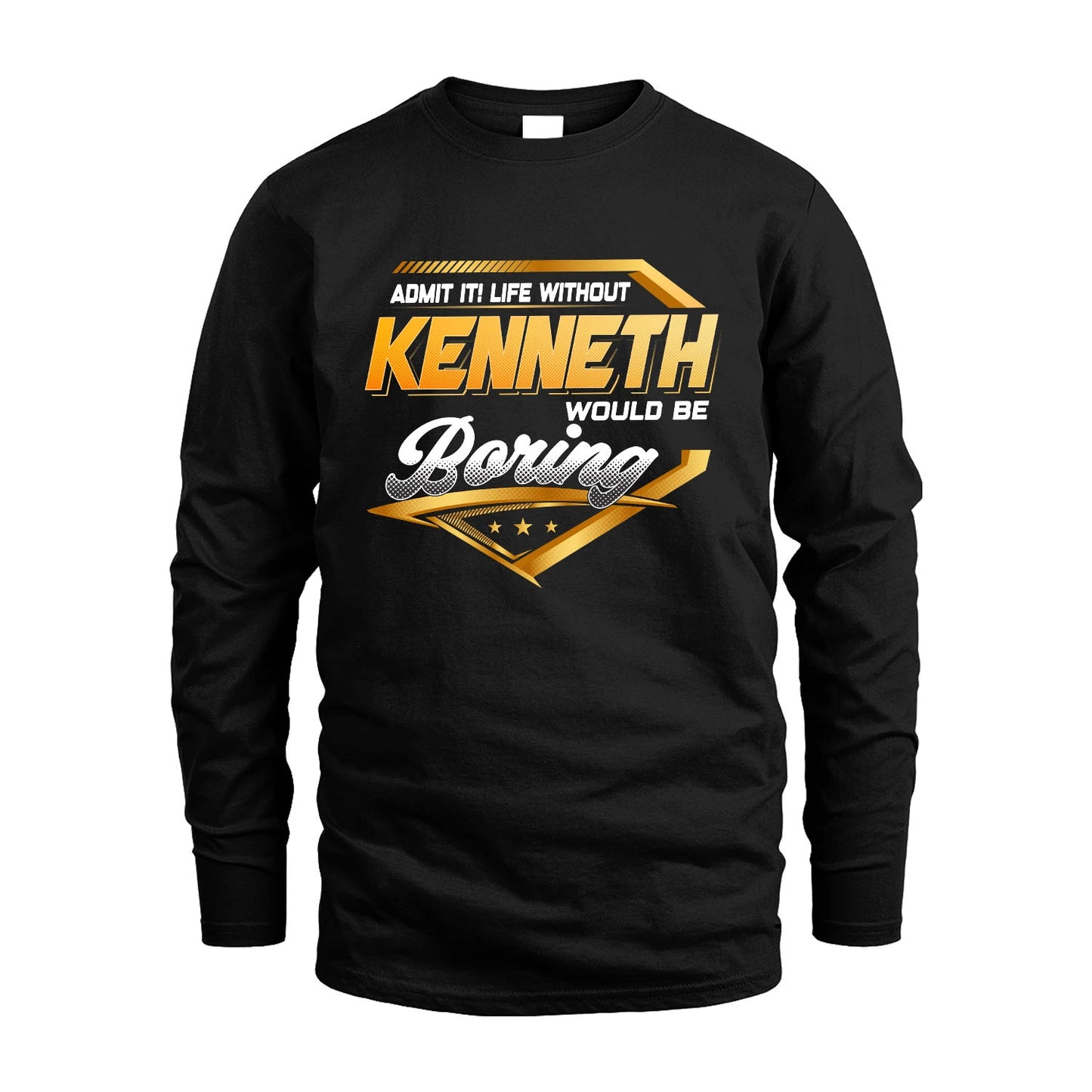 KENNETH 13K1-513 Personalized "Admit It! Life Without ... Would Be Boring"