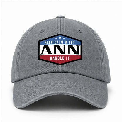 Keep Calm & Let Your Name Handle It Washed Cap ANN 13K1 C87PF
