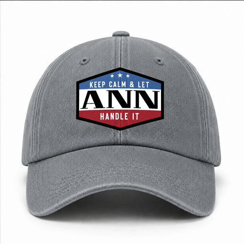 Keep Calm & Let Your Name Handle It Washed Cap ANN 13K1 C87PF