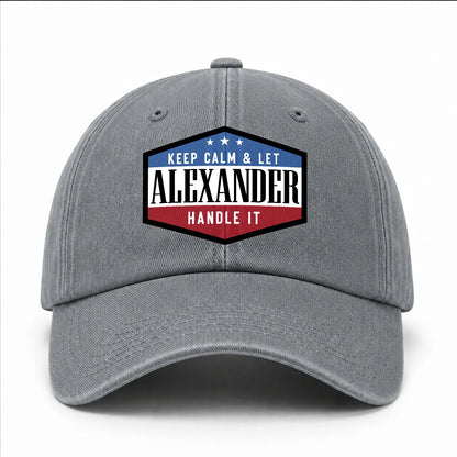 Keep Calm & Let Your Name Handle It Washed Cap ALEXANDER 13K1 C87PF