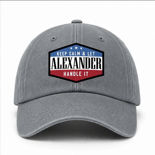 Keep Calm & Let Your Name Handle It Washed Cap ALEXANDER 13K1 C87PF
