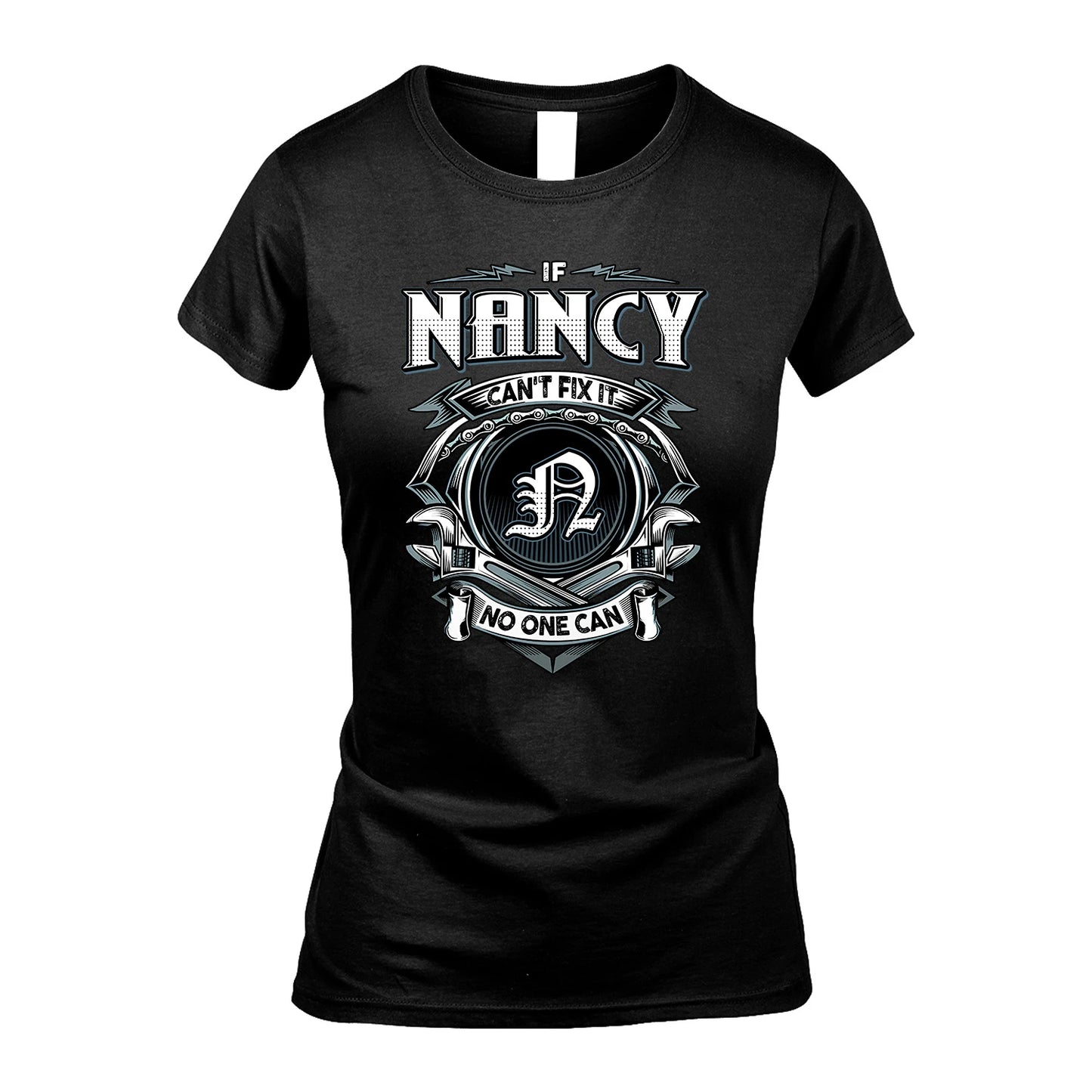 NANCY 13K1-510 Personalized  "Can’t Fix It No One Can"