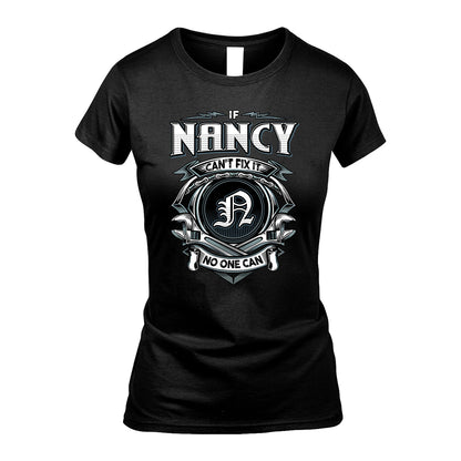 NANCY 13K1-510 Personalized  "Can’t Fix It No One Can"