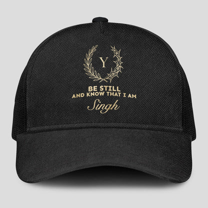 Be Still And Know That I Am Name Black Mesh Cap SINGH 13K1 C202PF