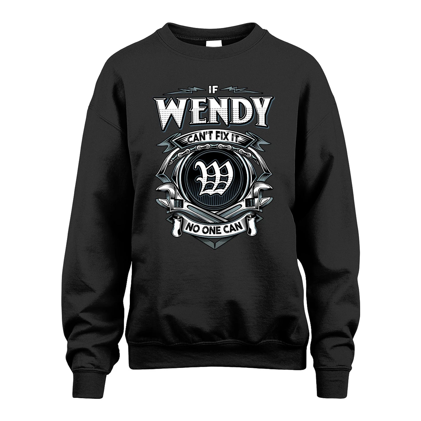 WENDY 13K1-510 Personalized  "Can’t Fix It No One Can"