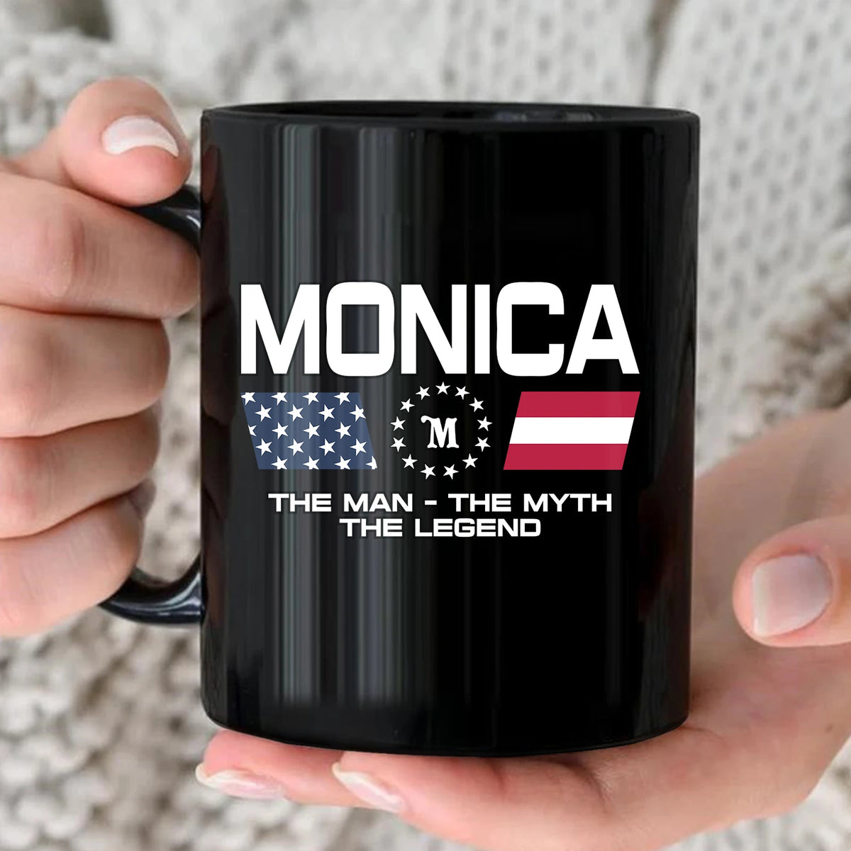 The Man The Myth The Legend Us Flag Mug MONICA 13K1 MG23