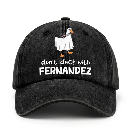 Don't Duck With Your Name Funny Washed Cap FERNANDEZ 13K1 C129PF