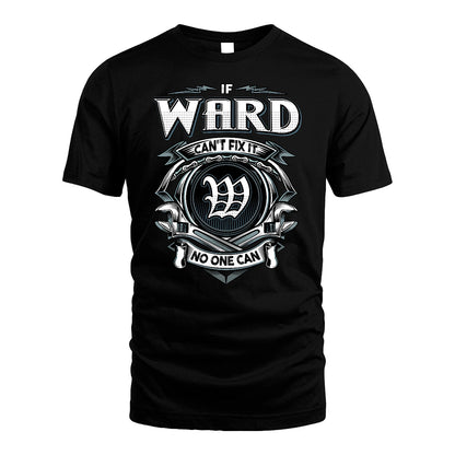 WARD 13K1-510 Personalized  "Can’t Fix It No One Can"