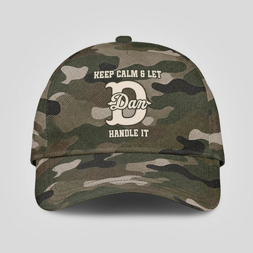 Keep Calm & Let Your Name Handle It Camo Cap DAN 13K1 C174PF