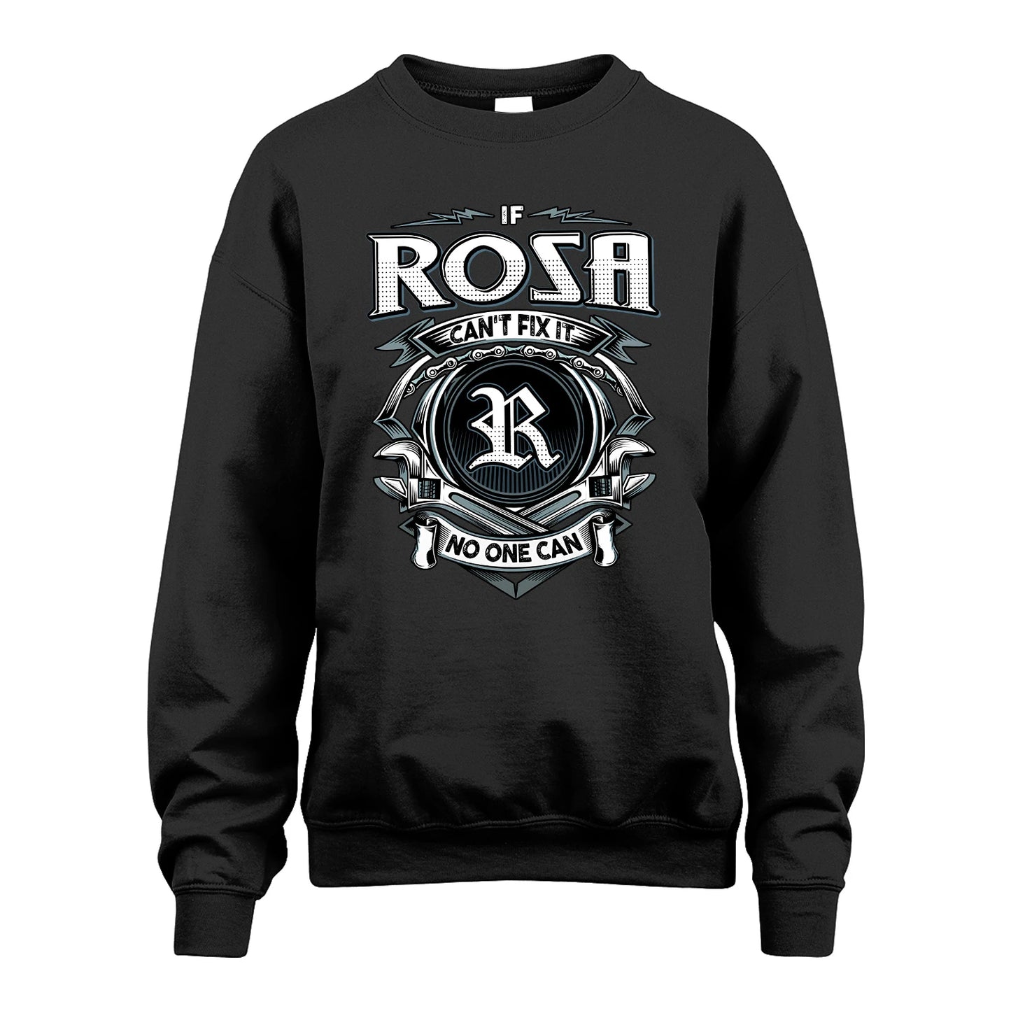 ROSA 13K1-510 Personalized  "Can’t Fix It No One Can"