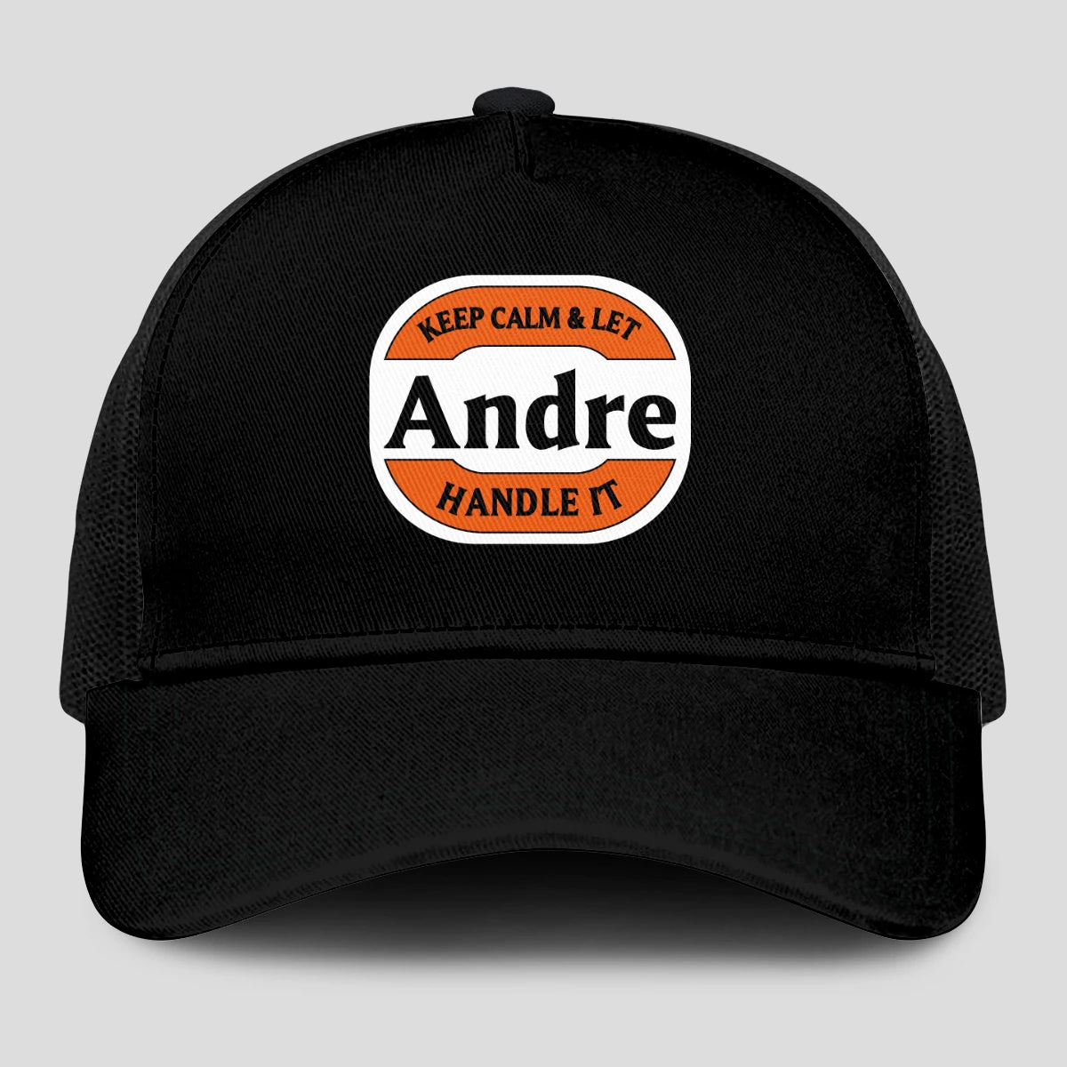 Keep Calm & Let Your Name Handle It Black Mesh Cap ANDRE 13K1 C199PF