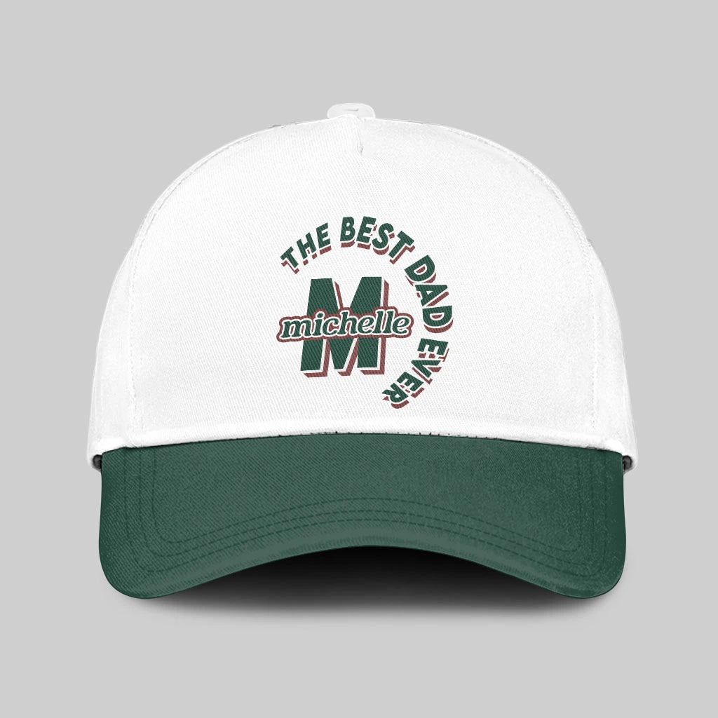 The Best Dad Ever Custom Name Cap MICHELLE 13K1 C35PF