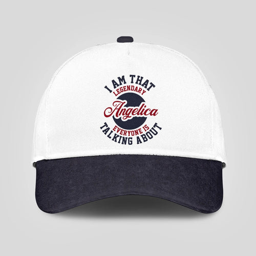 I Am That Legendary Your Name Everyone Is Talking About Baseball Cap ANGELICA 13K1 C107PF