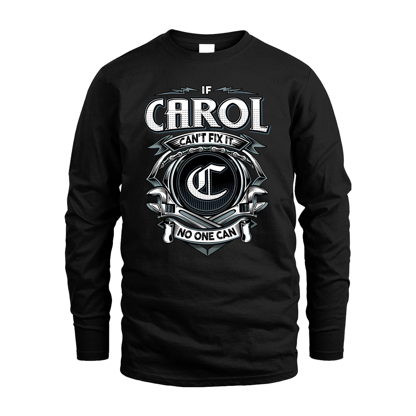 CAROL 13K1-510 Personalized  "Can’t Fix It No One Can"