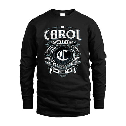 CAROL 13K1-510 Personalized  "Can’t Fix It No One Can"