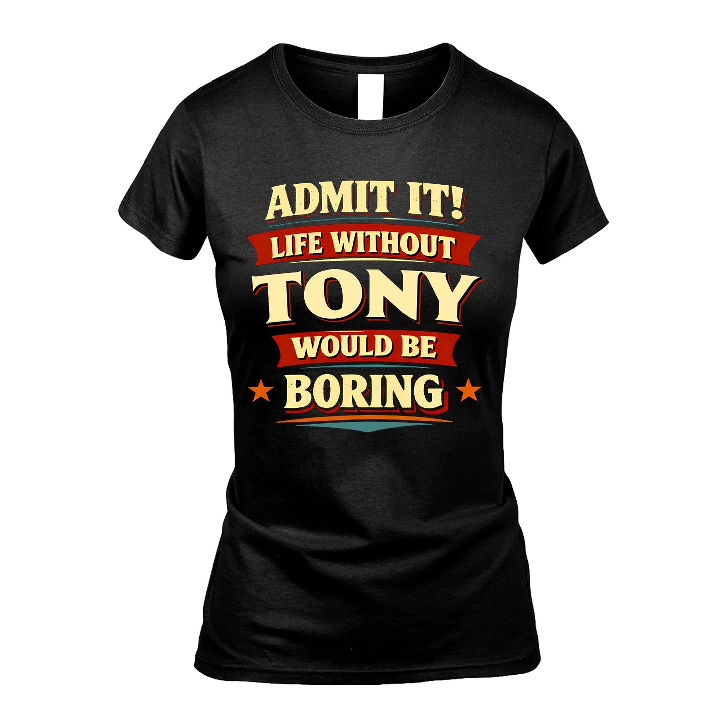 TONY 13K1-503 Admit It Life Without...