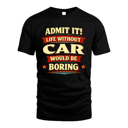 CAR 13K5-503 Admit It Life Without...
