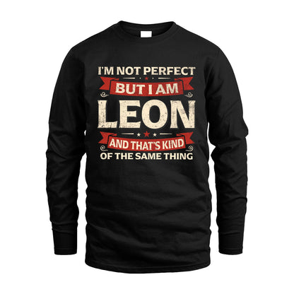 LEON 13K1-566 I'm Not Perfect But I Am...