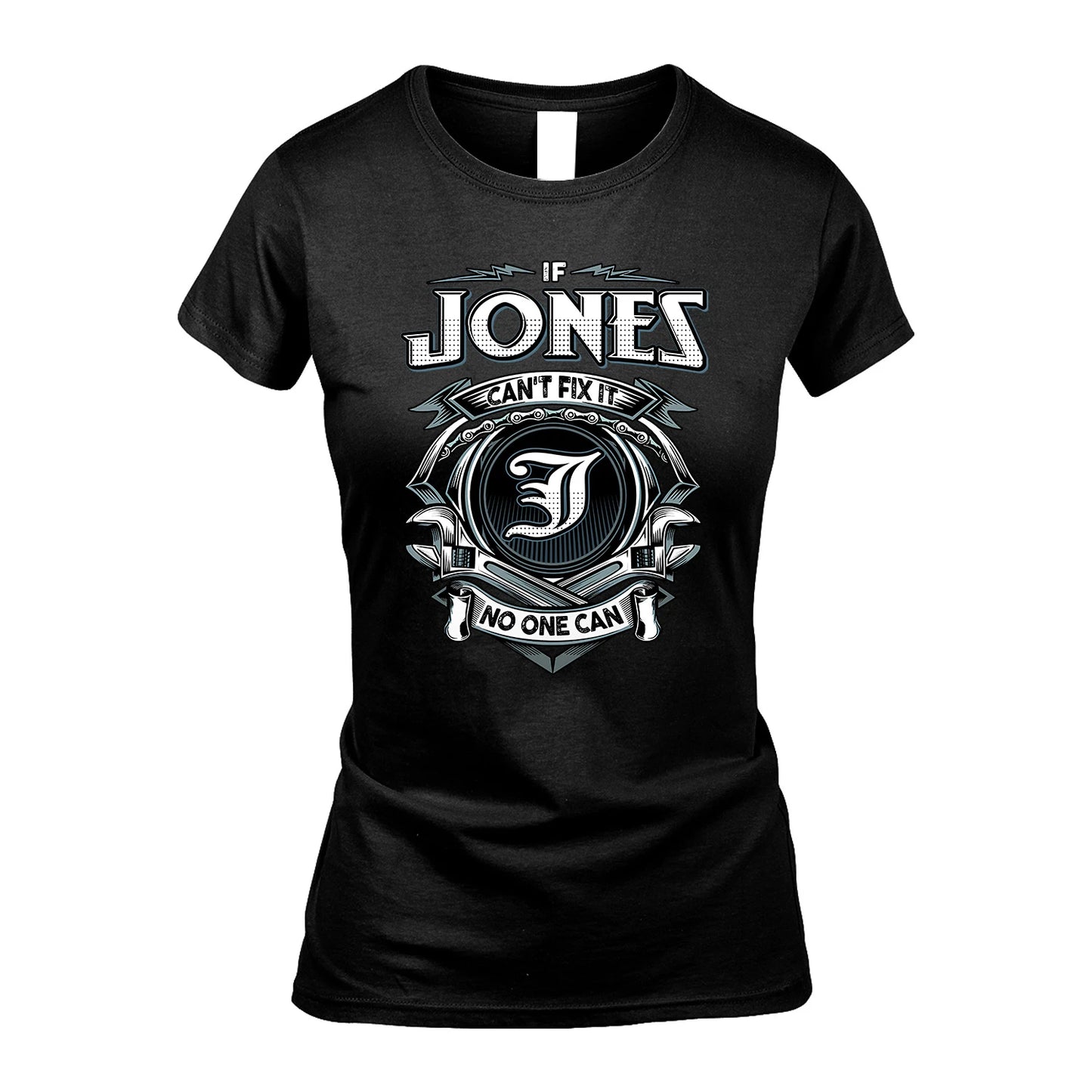 JONES 13K1-510 Personalized  "Can’t Fix It No One Can"