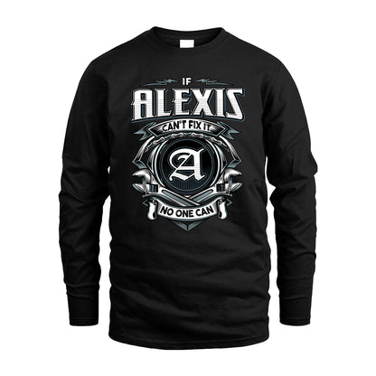 ALEXIS 13K1-510 Personalized  "Can’t Fix It No One Can"