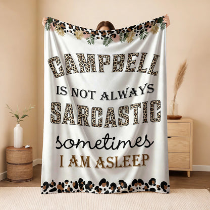 Your Name Sarcastic Leopard Print Fleece Blanket CAMPBELL 13K1 BK61