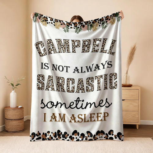 Your Name Sarcastic Leopard Print Fleece Blanket CAMPBELL 13K1 BK61