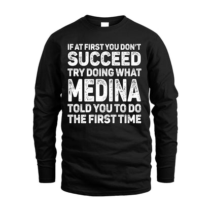 MEDINA 13K2-117Personalized Funny Quote Apparel If At First You Dont Succeed