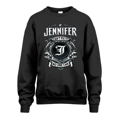 JENNIFER 13K1-510 Personalized  "Can’t Fix It No One Can"