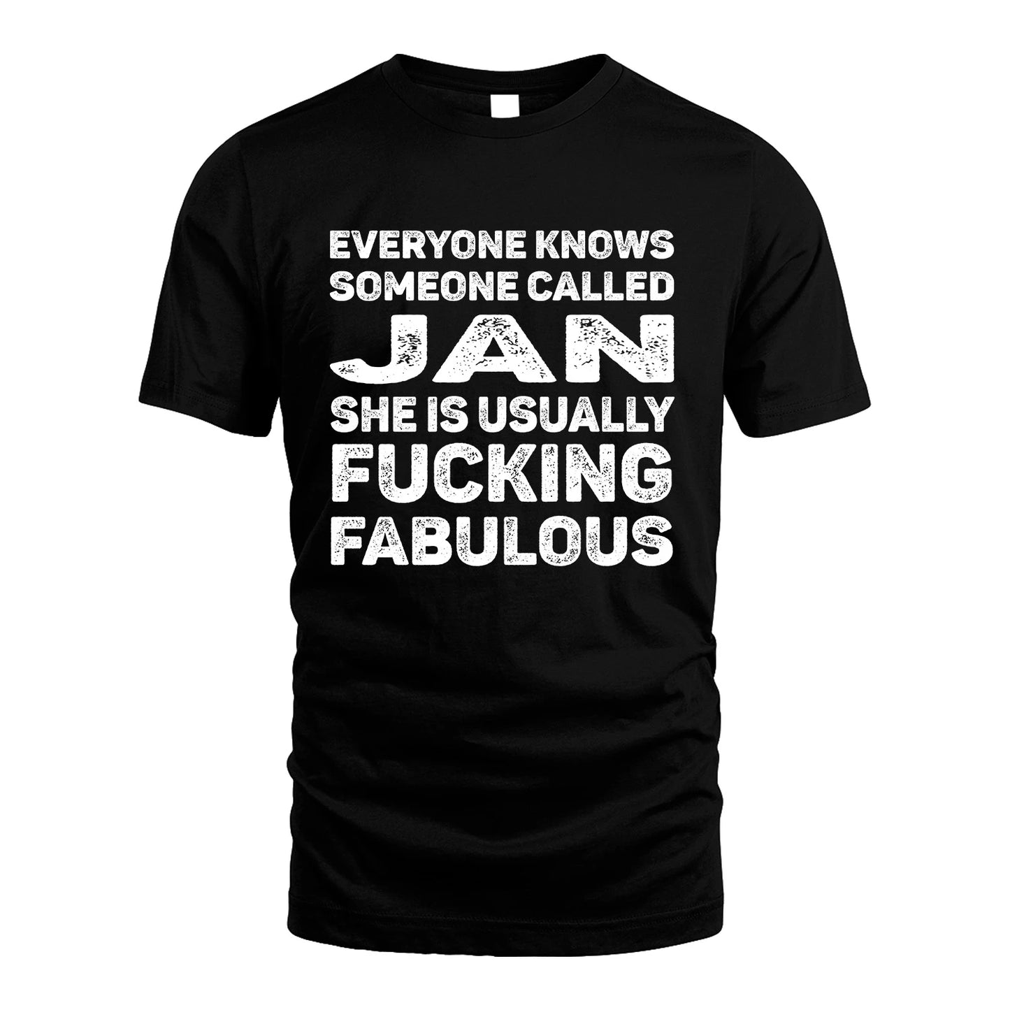 JAN 13K1-500–Personalized Funny Quote Apparel “Everyone Knows Someone called...”