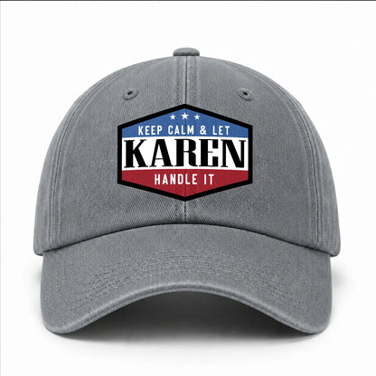 Keep Calm & Let Your Name Handle It Washed Cap KAREN 13K1 C87PF