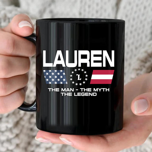 The Man The Myth The Legend Us Flag Mug LAUREN 13K1 MG23