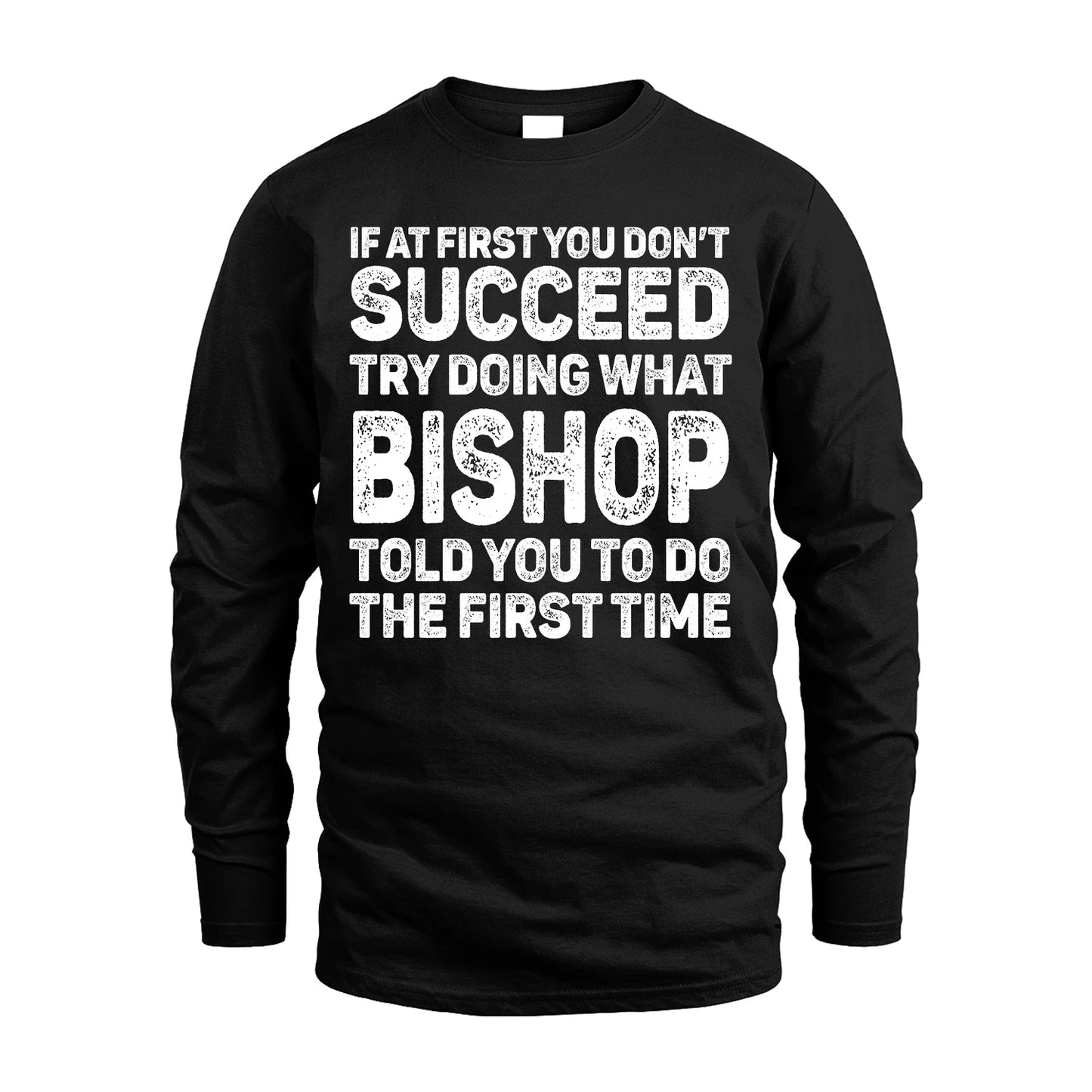 BISHOP 13K3-117Personalized Funny Quote Apparel If At First You Dont Succeed