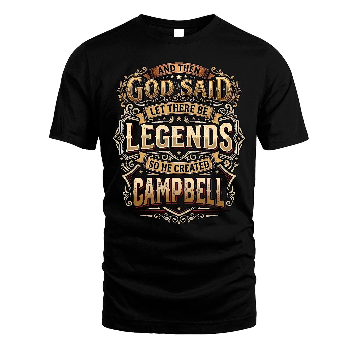 CAMPBELL 13K1-540 And Then God Said Let There Be Legends...