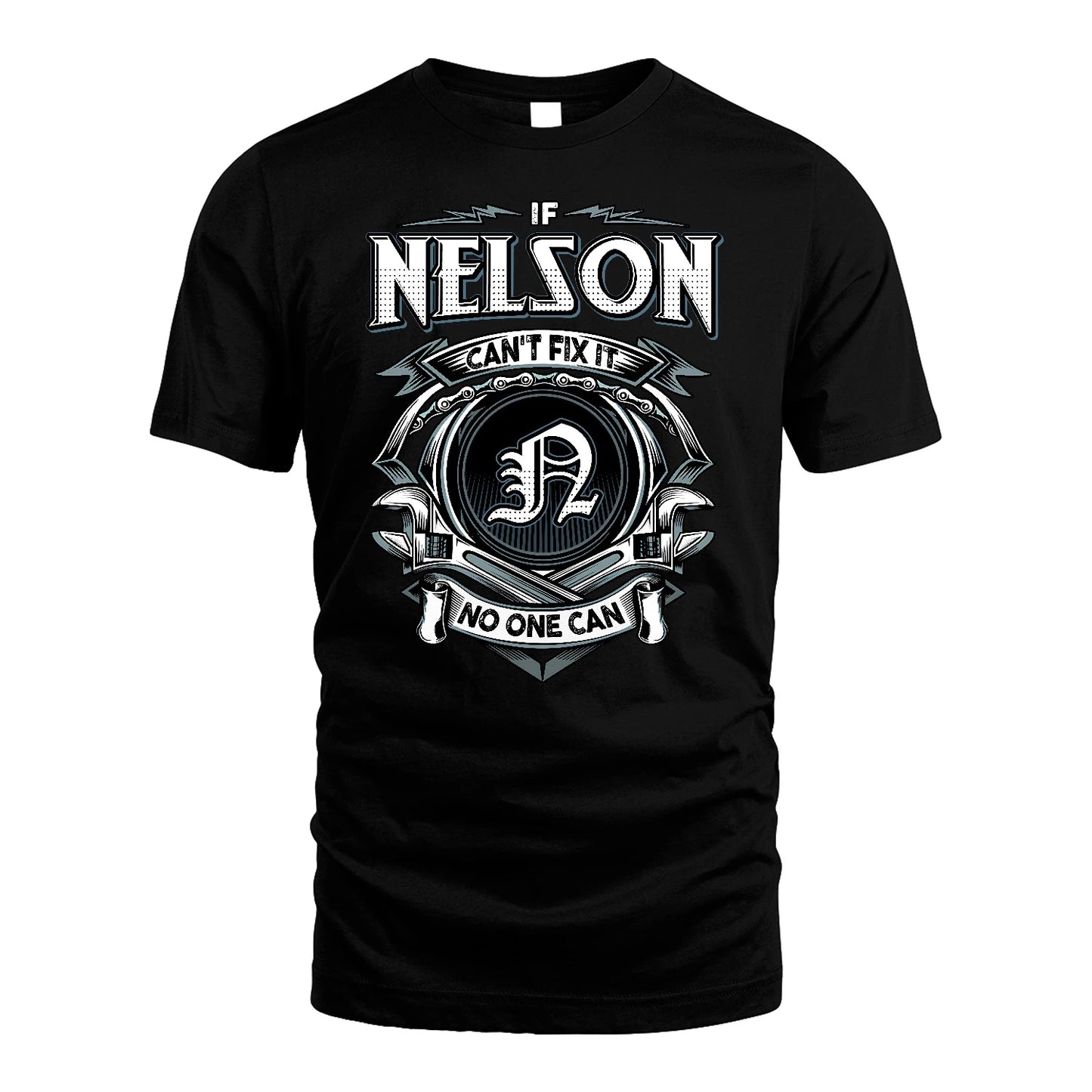 NELSON 13K1-510 Personalized  "Can’t Fix It No One Can"
