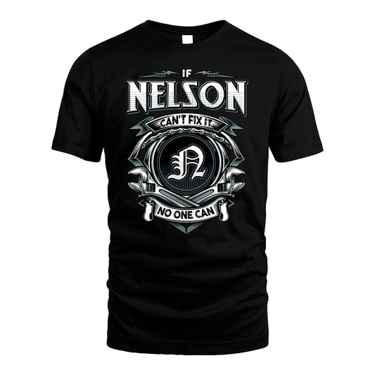 NELSON 13K1-510 Personalized  "Can’t Fix It No One Can"