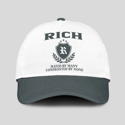 Hated By Many Confronted By None Royal Cap RICH 13K1 C40PF