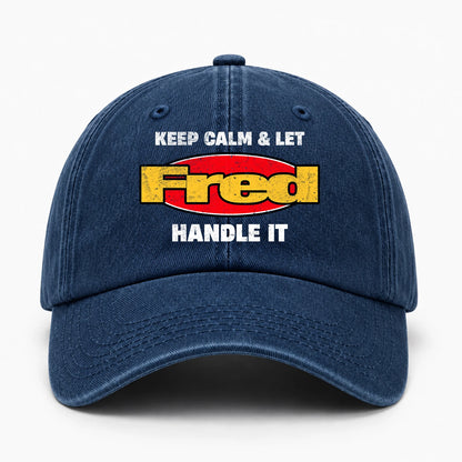 Keep Calm & Let Your Name Handle It Yellow And Red Logo Washed Cap FRED 13K1 C172PF