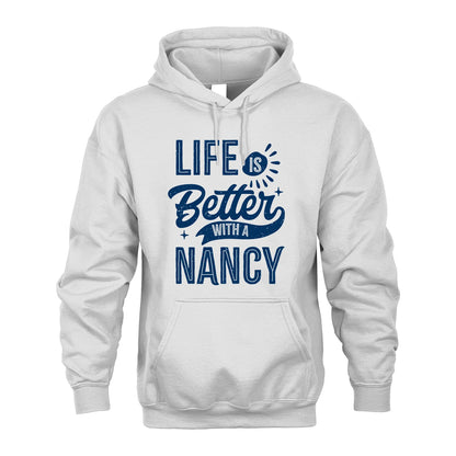 NANCY 13K1-116 Personalized Name Quote T-Shirt Life Is Better With Unisex Gift