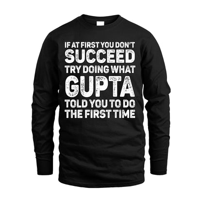GUPTA 13K1-117   Personalized Funny Quote Apparel If At First You Dont Succeed