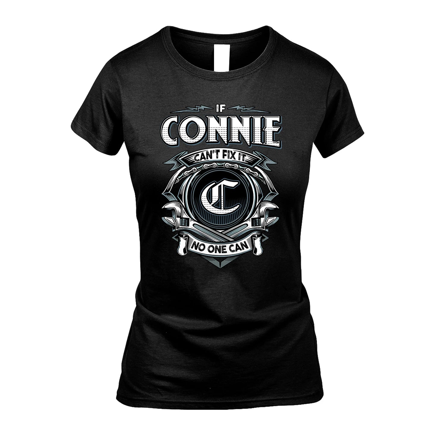 CONNIE 13K1-510 Personalized  "Can’t Fix It No One Can"