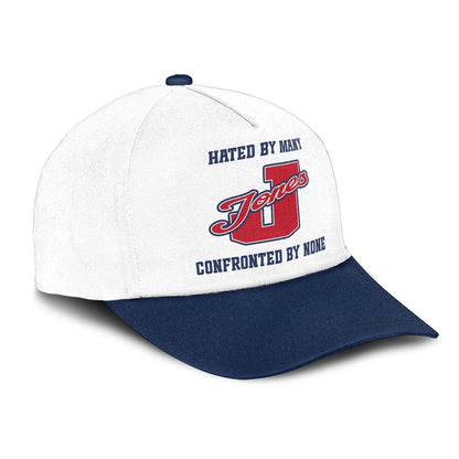 Hated By Many Confronted By None Sporty Cap JONES 13K1 C45PF