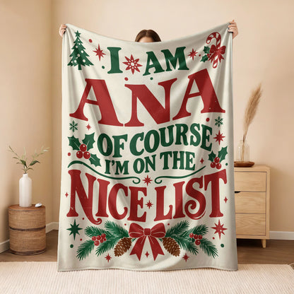 I'm Name Of Course I'm On The Nice List Cream Christmas Fleece Blanket ANA 13K1 BK59