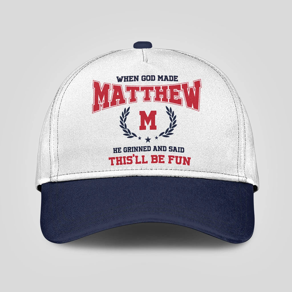 When God Made Your Name He Grinned And Said This'll Be Fun Blue Cap MATTHEW 13K1 C57PF