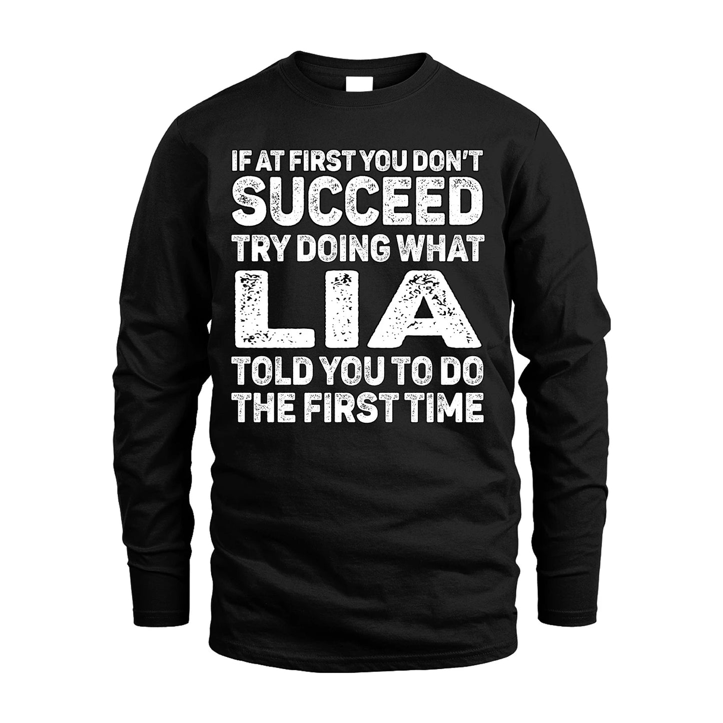 LIA 13K2-117Personalized Funny Quote Apparel If At First You Dont Succeed
