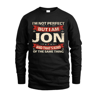 JON 13K1-566 I'm Not Perfect But I Am...