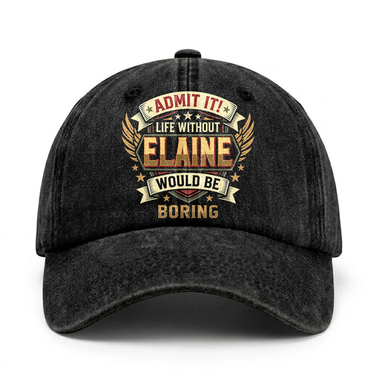 ELAINE-13K1-C10PF Admit It! Life Without ELAINE Would Be Boring