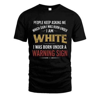 WHITE 13K1-562 People Keep Asking Me ...