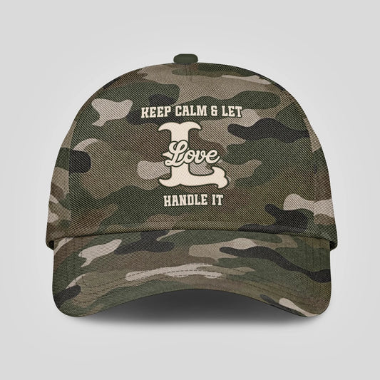 Keep Calm & Let Your Name Handle It Camo Cap LOVE 13K1 C174PF