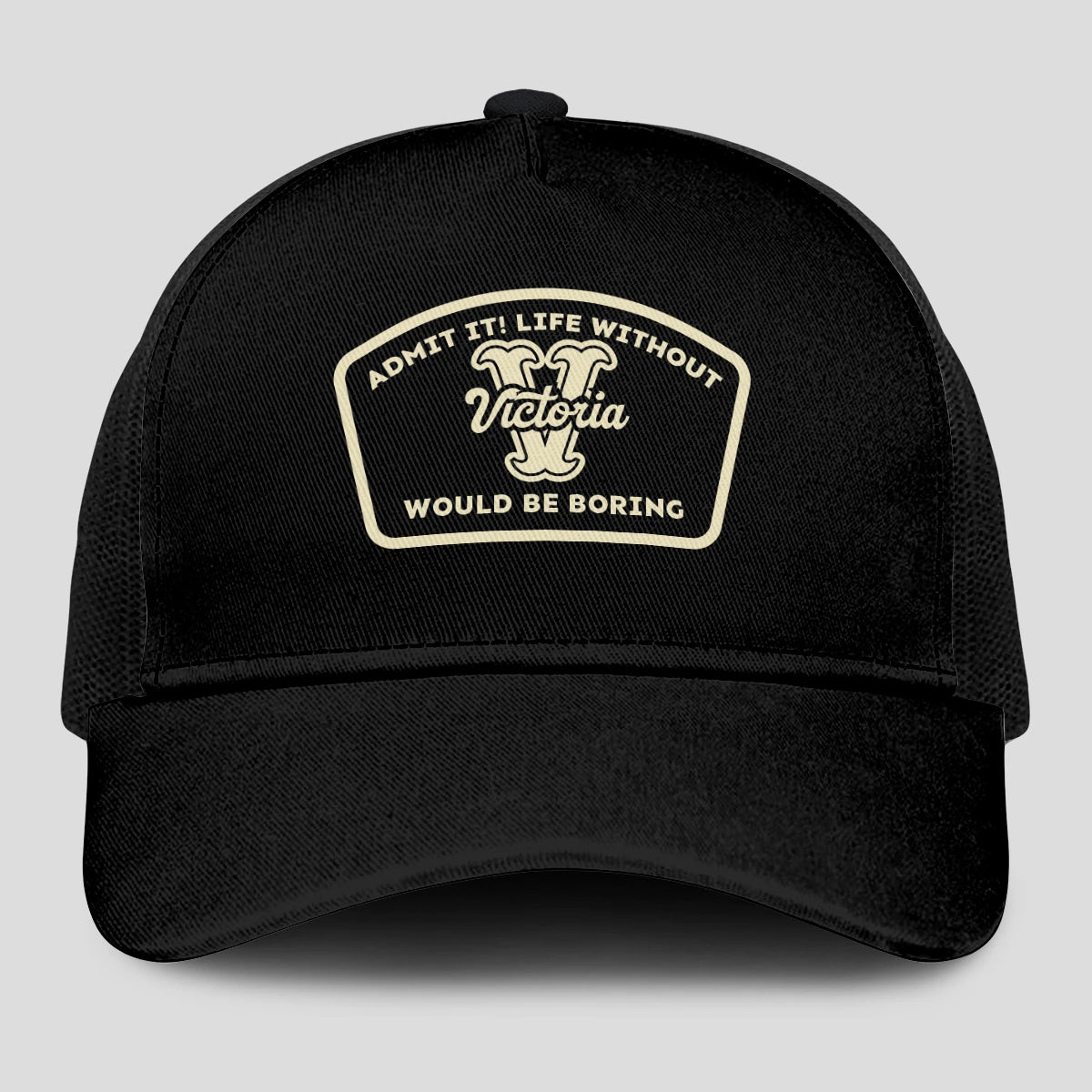 Admit It Life Without Your Name Would Be Boring Black Mesh Cap VICTORIA 13K1 C214PF